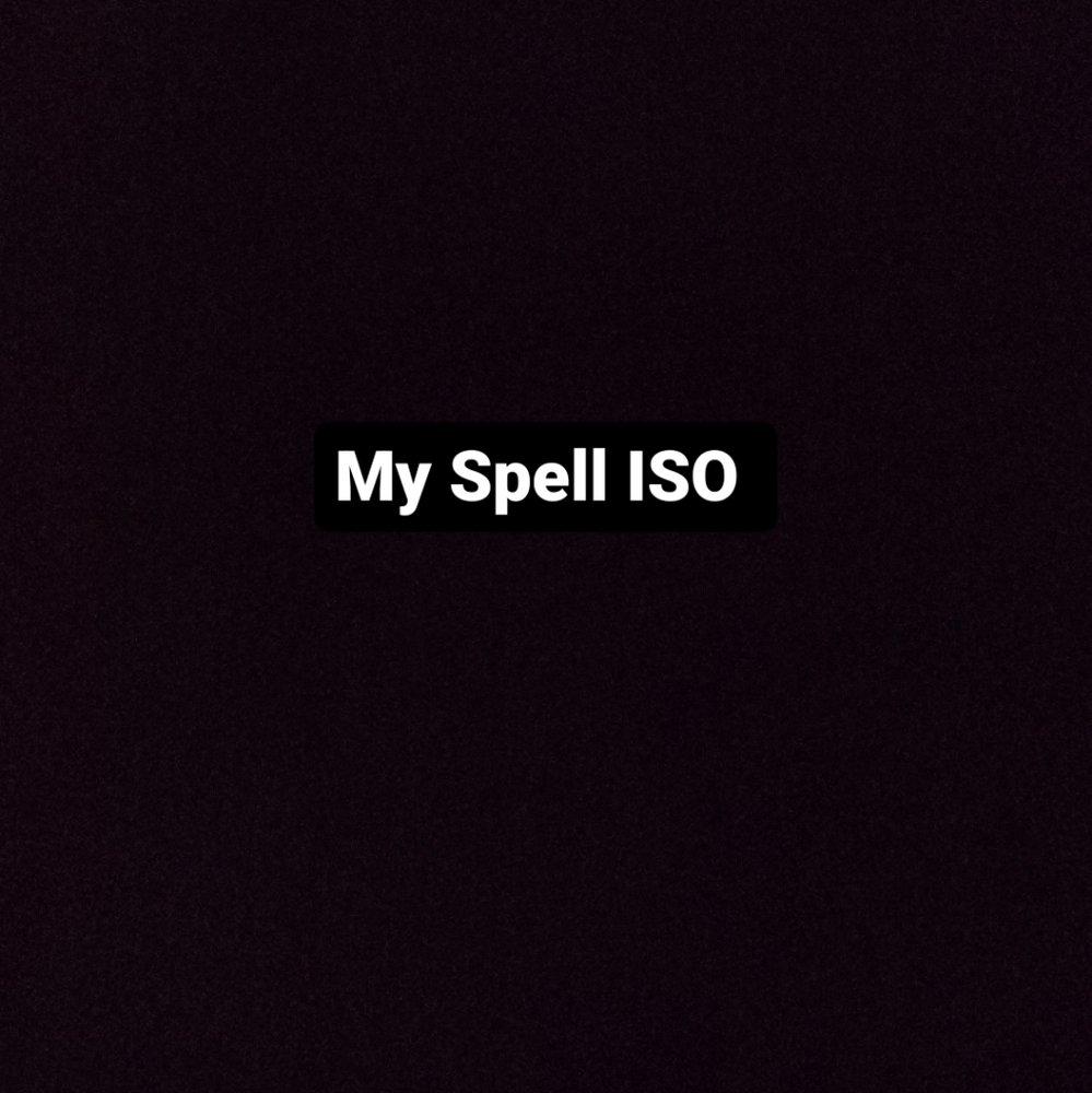 My Spell ISO